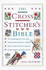 The Cross Stitcher's Bible [ILLUSTRATED] (9780739437650) by Greenoff, Jane