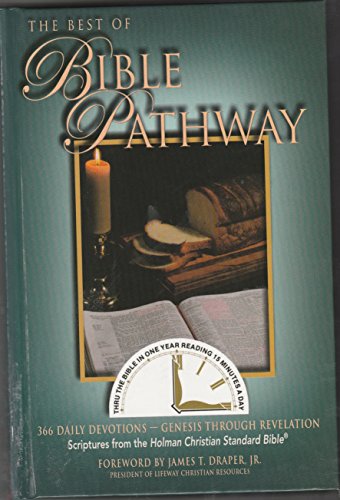 Beispielbild fr The Best of Bible Pathway: 366 Daily Devotion- Genesis Through Revelation zum Verkauf von Better World Books