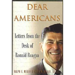 Stock image for Dear Americans: Letter from the Desk of Ronald Reagan for sale by Wonder Book
