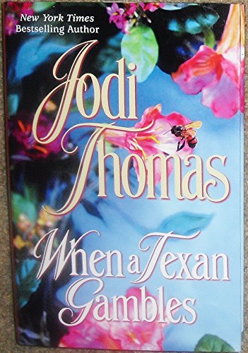 9780739438633: When a Texan Gambles (Book Club Book)