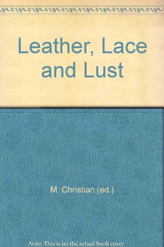 Stock image for Leather, Lace and Lust for sale by Stock & Trade  LLC