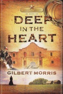 Stock image for Deep in the Heart by Gilbert Morris (2003-05-03) for sale by SecondSale