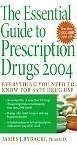Stock image for The Essential Guide to Prescription Drugs 2004 for sale by The Book Garden