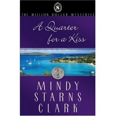 Stock image for A Quarter for a Kiss (The Million Dollar Mysteries, Book 4) for sale by Books-FYI, Inc.