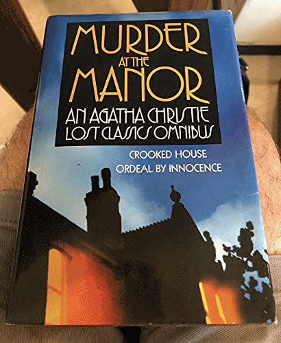 Beispielbild fr Murder at the Manor: An Agatha Christie Lost Classics Omnibus zum Verkauf von ThriftBooks-Dallas