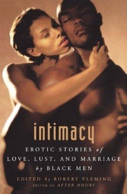 Beispielbild fr Intimacy: Erotic Stories of Love, Lust, and Marriage by Black Man zum Verkauf von ThriftBooks-Dallas