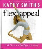 Stock image for Kathy Smith's Flex Appeal for sale by Better World Books: West