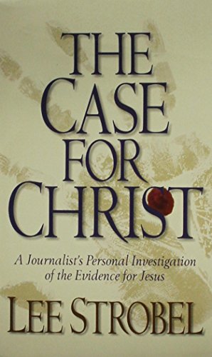 9780739441831: The Case for Christ: A Journalist's Personal Investigation for the Evidence for Jesus