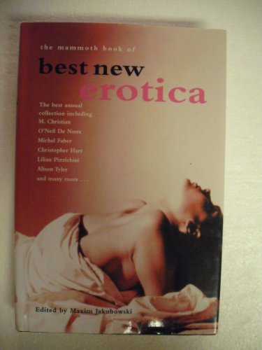 Imagen de archivo de The Mammoth Book of Best New Erotica (The Mammoth Book of Best New Erotica, Volume 3) a la venta por Mr. Bookman