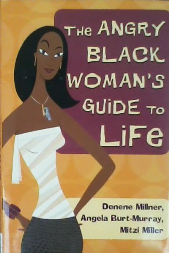 Beispielbild fr The Angry Black Woman's Guide To Life zum Verkauf von BooksRun