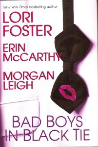 Bad Boys in Black Tie (9780739442678) by Erin McCarthy; Lori Foster; Morgan Leigh