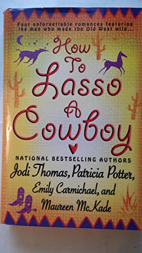 Beispielbild fr How to Lasso a Cowboy zum Verkauf von SecondSale