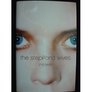 Stock image for The Stepford Wives (a first printing thus) for sale by S.Carter