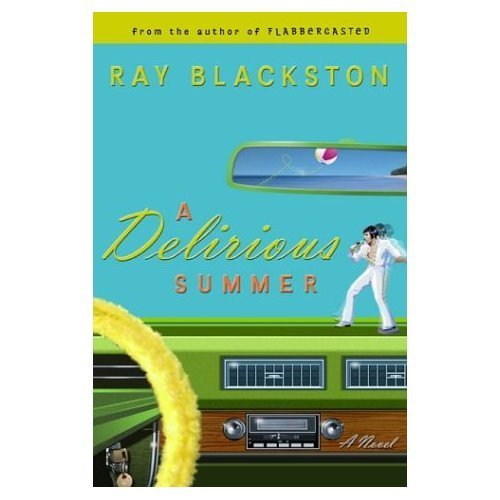 Delirious Summer - Ray Blackston