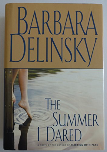 Stock image for The Summer I Dared [Hardcover] Delinsky, Barbara for sale by Mycroft's Books