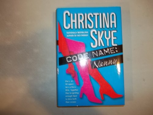 Code Name: Nanny (9780739443729) by Christina Skye