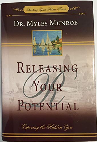 Stock image for Releasing Your Potential, Exposing The Hidden You (Finding Your Future Series) for sale by Front Cover Books