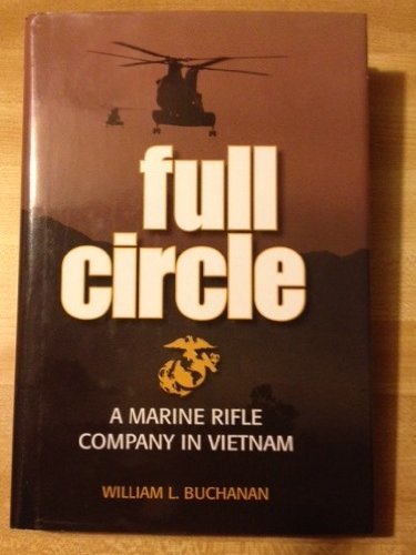Stock image for FULL CIRCLE A Marine Rifle Company in Vietnam for sale by SecondSale