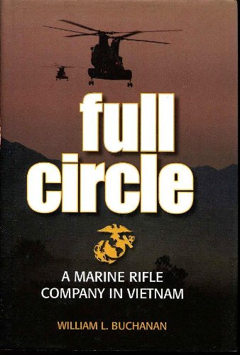 Stock image for FULL CIRCLE A Marine Rifle Company in Vietnam for sale by Better World Books