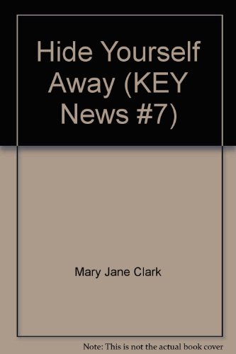 Stock image for Hide Yourself Away (KEY News #7) for sale by SecondSale