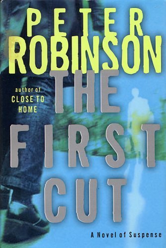 The First Cut (9780739446416) by Peter Robinson