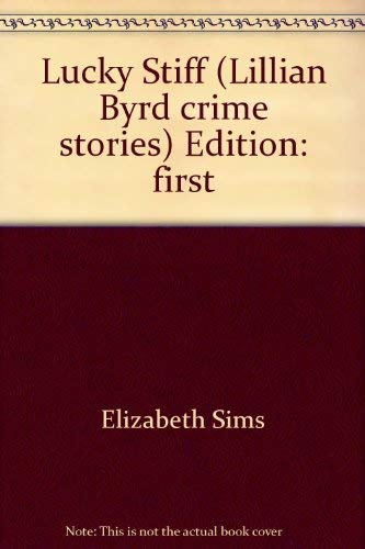 9780739446799: Title: Lucky Stiff Lillian Byrd crime stories