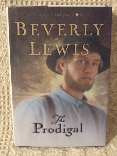 9780739447314: The Prodigal (Abram's Daughters #4) Edition: Reprint