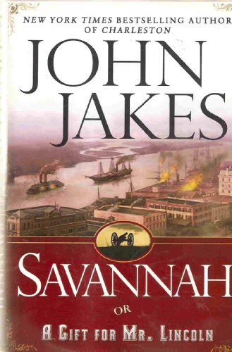 Beispielbild fr Savannah: Or, A Gift for Mr. Lincoln: A Novel [Large Print] zum Verkauf von Better World Books