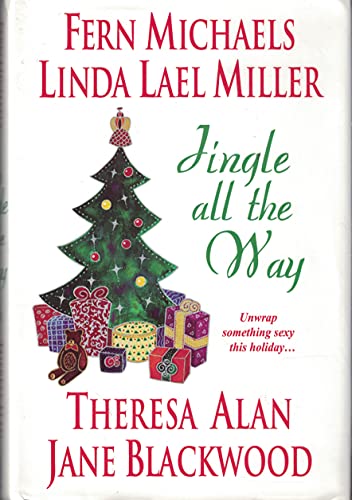 9780739447437: Jingle All the Way (A Bright Red Ribbon, The 24 Days of Christmas, Santa Unwrapped, Maybe This Christmas)