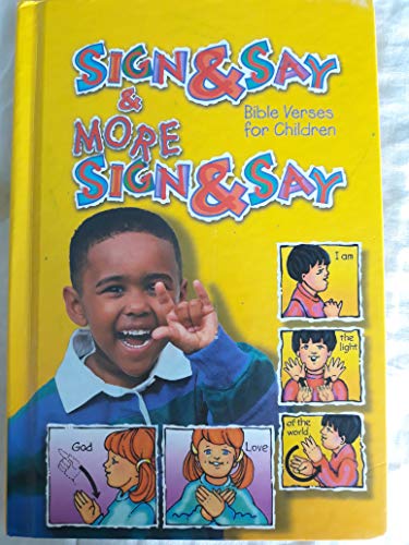 Imagen de archivo de Sign & Say More: Bible Verses for Children a la venta por Half Price Books Inc.