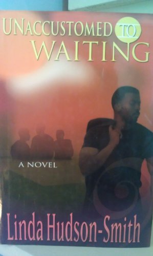 Stock image for Unaccustomed to Waiting (New Spirit Books) for sale by Better World Books