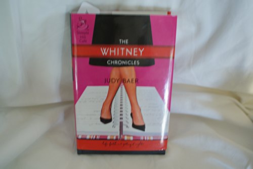 Beispielbild fr The Whitney Chronicles: The Whitney Chronicles, Book 1 (Life, Faith & Getting It Right #1) (Steeple Hill Cafe) zum Verkauf von Wonder Book