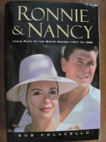 Imagen de archivo de Ronnie And Nancy: Their Path To The White House: 1911 To 1980 a la venta por Wonder Book