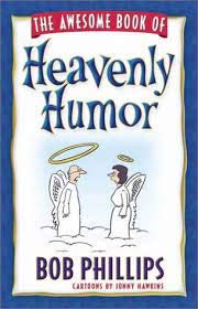 Beispielbild fr The Awesome Book of Heavenly Humor zum Verkauf von Wonder Book