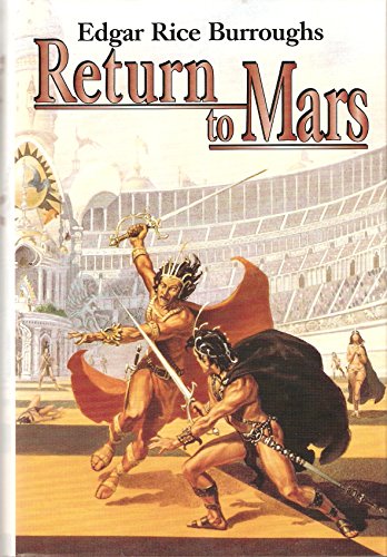 Stock image for Return to Mars: Thuvia, Maid of Mars; The Chessmen of Mars; & The Master Mind of Mars (Barsoom #4, 5, & 6) for sale by BooksRun
