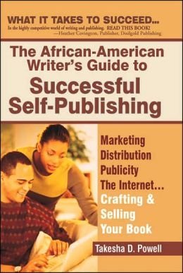 Beispielbild fr African-American Writer's Guide to Successful Self-Publishing zum Verkauf von ThriftBooks-Atlanta