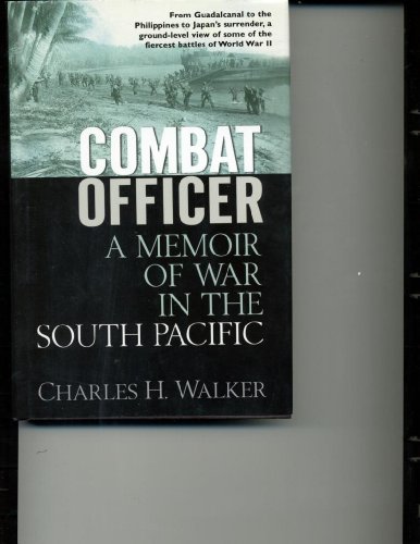 9780739449059: COMBAT OFFICER: A Memoir of War in the South Pacific [Hardcover] by