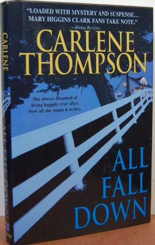 9780739449295: All Fall Down [Gebundene Ausgabe] by Carlene Thompson