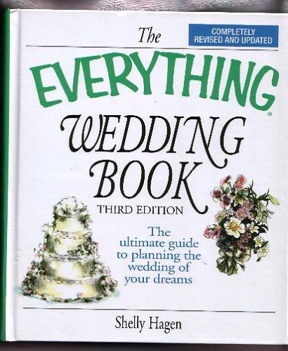 9780739449387: The Everything Wedding Book: The Ultimate Guide to Planning the Wedding of Your Dreams