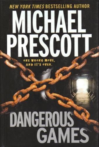 9780739449639: Dangerous Games [Gebundene Ausgabe] by Michael Prescott
