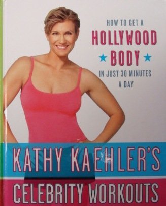 9780739449905: How to Get a Hollywood Body in just 30 Minutes a Day
