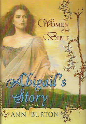 Beispielbild fr Abigail's Story (Women of the Bible) zum Verkauf von Better World Books