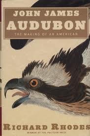 Imagen de archivo de john James Audubon the making of an American a la venta por Booketeria Inc.