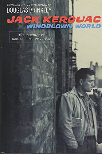 9780739451649: Windblown World : The Journals of Jack Kerouac 1947-1954