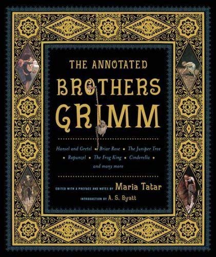 Stock image for The Annotated Brothers Grimm (The Annotated Books) 1st (first) Edition by Grimm, Jacob, Grimm, Wilhelm published by W. W. Norton & Company (2004) for sale by HPB-Diamond