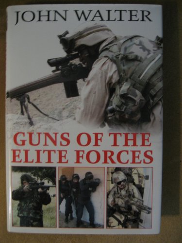 Imagen de archivo de Guns of the Elite Forces a la venta por Wonder Book
