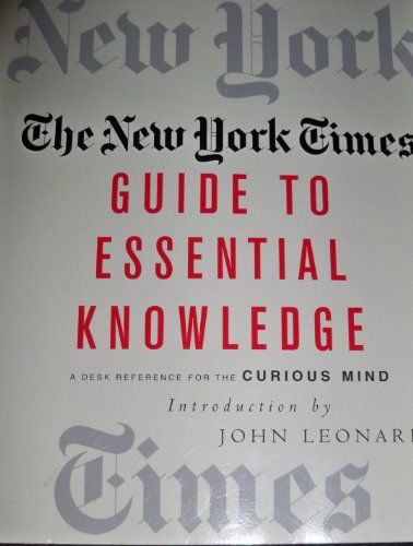 Beispielbild fr The New York Times Guide to Essential Knowledge zum Verkauf von Better World Books