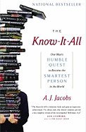 9780739453025: The Know-it-all - One Man's Humble Quest To Become The Smartest Person In The World