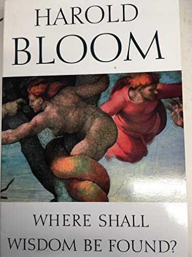 9780739453131: Where Shall Wisdom Be Found? [Taschenbuch] by Bloom, Harold