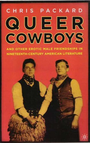 9780739453469: Queer Cowboys: And Other Erotic Male Friendships in Nineteenth-Century American Literature